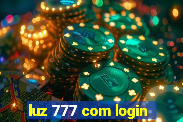 luz 777 com login